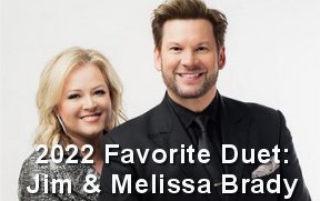 2022 Favorite Duet of the Year, Jim and Melissa Brady