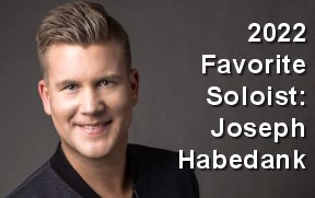 2022 Favorite Soloist of the Year, Joseph Habedank