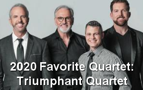 2020 Southern Gospel Favorite Quartet of the Year, Triumphant Quartet!